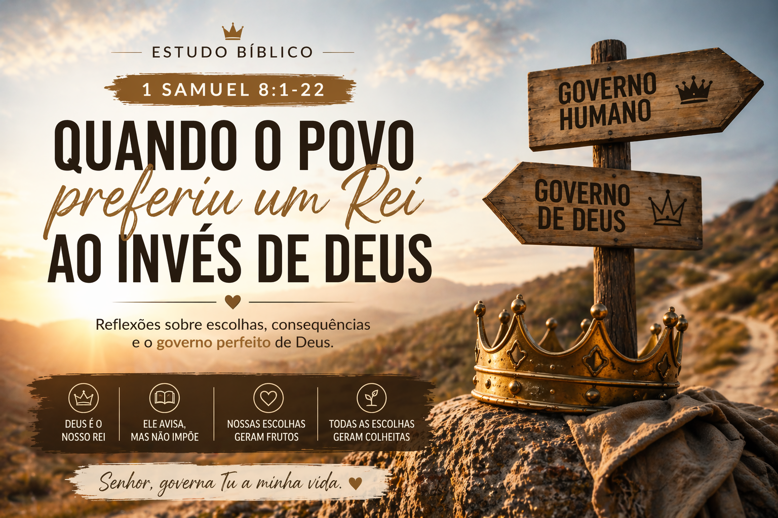 Quando o Povo Preferiu um Rei ao invés do Senhor.