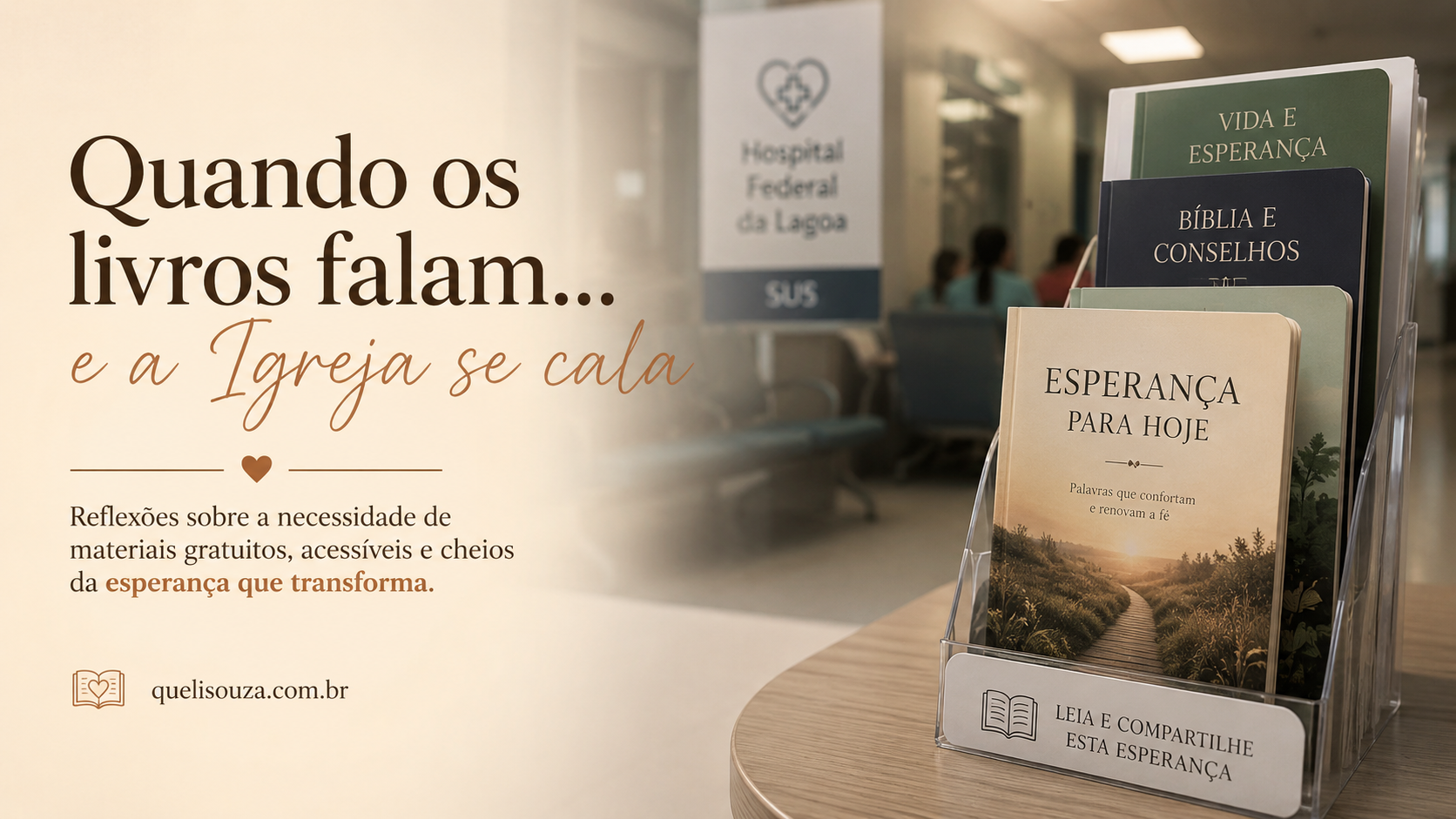 Quando os livros falam... e a Igreja se cala